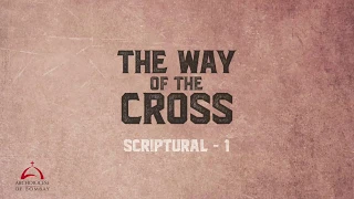 Way of the Cross - Scriptural