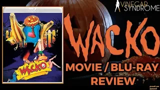 WACKO (1982) - Movie/Blu-ray Review (Vinegar Syndrome)