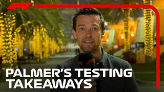 Jolyon Palmer's Testing Takeaways! | 2022 F1 Pre-Season Bahrain