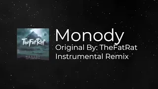 TheFatRat - Monody (Instrumental Remix)