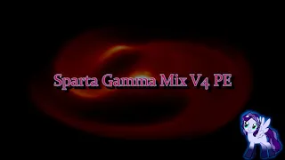 Sparta Gamma Mix V4 PE (-Reupload-)
