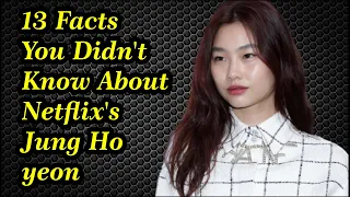 13 Facts You Didn't Know About Netflix's Jung Ho yeon