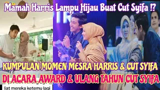 kumpulan Kemesraan Harris vriza dan cut syifa di infotainment award dan Ultah syifa bikin bapperr !!