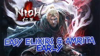 Easy Way to Farm Elixirs and Amrita Early | Nioh