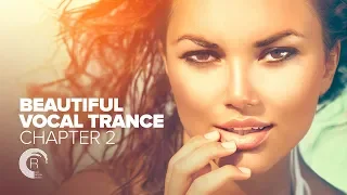 BEAUTIFUL VOCAL TRANCE - Chapter 2 [FULL ALBUM - OUT NOW] (RNM)