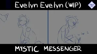 [Mystic Messenger] | Evelyn Evelyn (WIP)