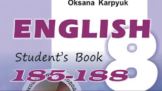 Карпюк 8 Тема 4 Урок 1 Reading Сторінки 185-188 ✔Відеоурок