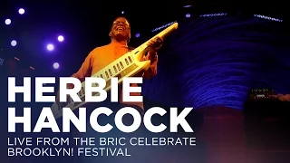 Herbie Hancock: Live from The BRIC Celebrate Brooklyn! Festival