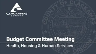 Health, Housing & Human Services Budget Presentation 2019