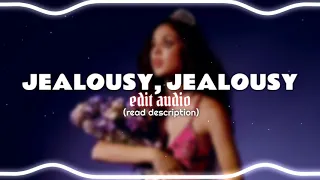 JEALOUSY, JEALOUSY // EDIT AUDIO