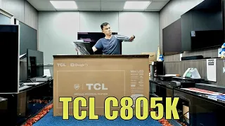 TCL C805K Mini LED TV Unboxing, Setup Test and Review Full Version