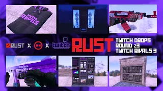 RUST New Twitch Drops / Twitch Rivals 3 / Round 23 / May 16-20 2023 🔥