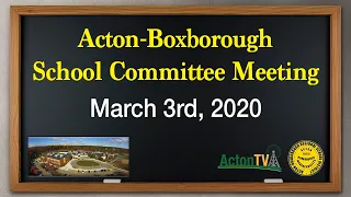Acton-Boxborough School Committee Meeting 3/3/22