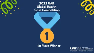 2022 Global Health Case Competition, 1st Place