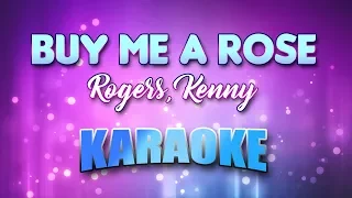 Rogers, Kenny - Buy Me A Rose (Karaoke & Lyrics)