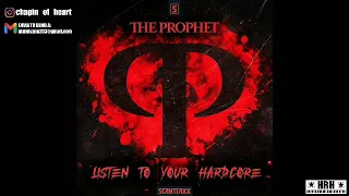 The prophet - Listen To Your Hardcore (Hardcore/Rawstyle)[LIVEHRH]