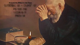 Around the BIBLE in 120 Days! A 50 Minute Fellowship with God's Word - WEEK 11 - DAY 6 #bible #study