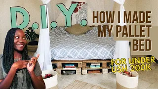 D.I.Y. - HOW I MADE MY SUPER COMFY PALLET BED (All for under USh 200K 😲) | Sarah Kukie