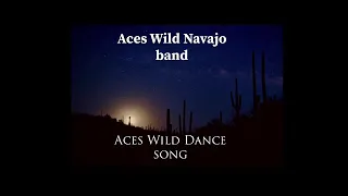 Aces Wild Navajo Band — “Aces Wild Dance Song”