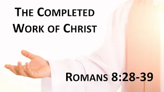 The Completed Work of Christ