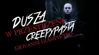 Dusza w Przestrzeni - Creepypasta od Widza [Lektor PL]