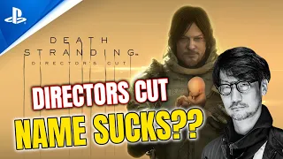 Hideo Kojima Doesn't Like The Name Director's Cut - What A Weird Situation....