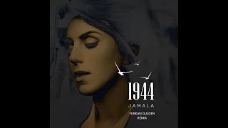 Jamala - 1944 ( Furkan Gulden Remix )