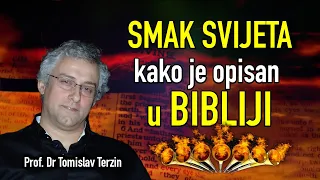 Tomislav Terzin - SMAK SVIJETA kako je opisan u BIBLIJI