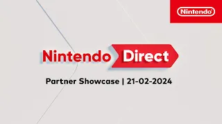 Nintendo Direct: Partner Showcase – 21-02-2024