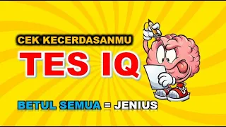 Test IQ #1 - Seberapa Cerdas Kamu