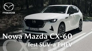 Nowa Mazda CX-60 | Test SUV-a Plug-in Hybrid