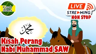 Kisah Perang Zaman Nabi Muhammad SAW Live Streaming Non Stop 2