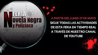 Feria de Novela Negra y Policiaca - Viernes 2