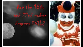 Are the 18th and 22nd Zodiac Degrees EVIL??? - Degree Theory