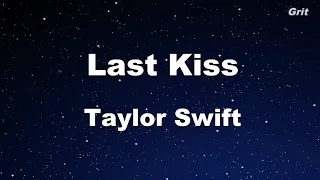 Last Kiss- Taylor Swift Karaoke【No Guide Melody】