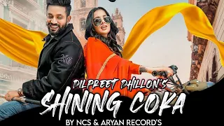 Shining Koka (Desi Dhol Mix) | Aryan Record's x DJ Nick| Dilpreet Dhillon|No Copyright Punjabi Songs