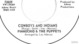 Pinnochio & The Puppets - Cowboys And Indians (Instrumental)