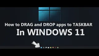 How to DRAG and DROP apps to TASKBAR on WINDOWS 11 - 22H2 | 2022