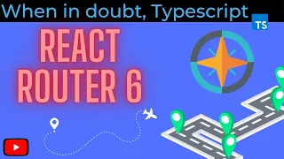 Getting Started with React Router 6 and Typescript [2022]