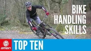 Top 10 Essential MTB Skills – Ten Mountain Bike Handling Tips