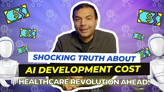 Why Now? Cost: The Shocking Truth About #AI Development Cost: #Healthcare Revolution Ahead!