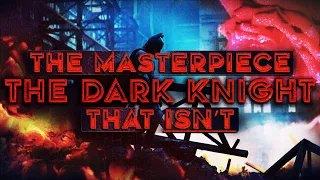 THE DARK KNIGHT IS [NOT] A MASTERPIECE