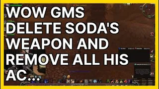 WoW GMs Delete Soda's Weapon and Remove All His Account's Gold for Gold Buying (sodapoppin)