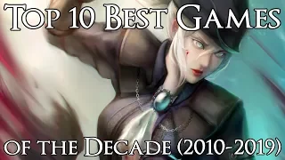 Top 10 Best Video Games of the Decade (2010-2019)