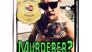 Is UFC fighter Conor McGregor a murderer?