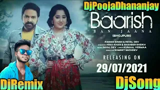 Jab Ham Badal Ban Jaaye tu badal banke aayi hai Pawan Singh New Song New Bhojpuri DjRemix Song _DjRe