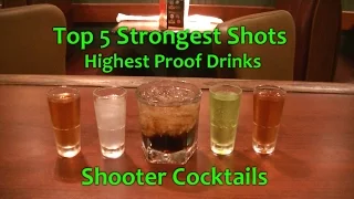 Top 5 Strongest Shots Shooter Cocktails Potent Shot Drinks