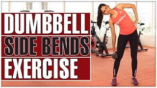 Side Bend Exercise With Dumbbell - Love Handles, Abdominal