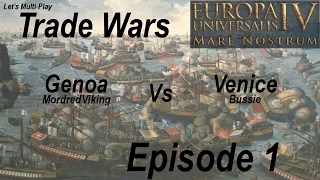 Europa Universalis 4 Multiplayer - Mare Nostrum - Trade Wars! : Episode 1