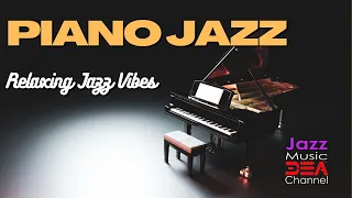 PIANO JAZZ: Relaxing Cafe Jazz Vibes, Cafe Music to Relax, Jazz Music DEA Channel